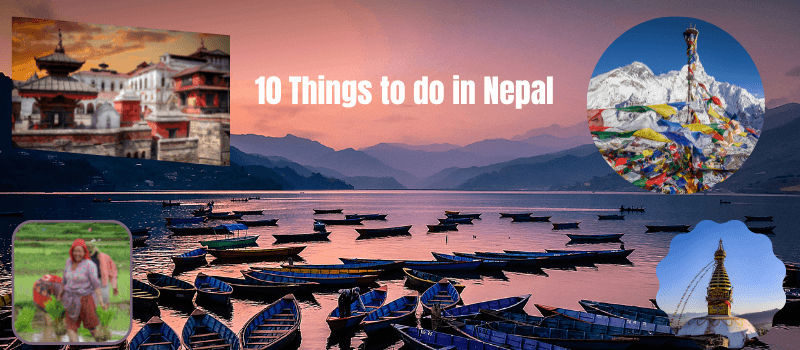 10 Things to do in Nepal during your vacation - NepaliPage